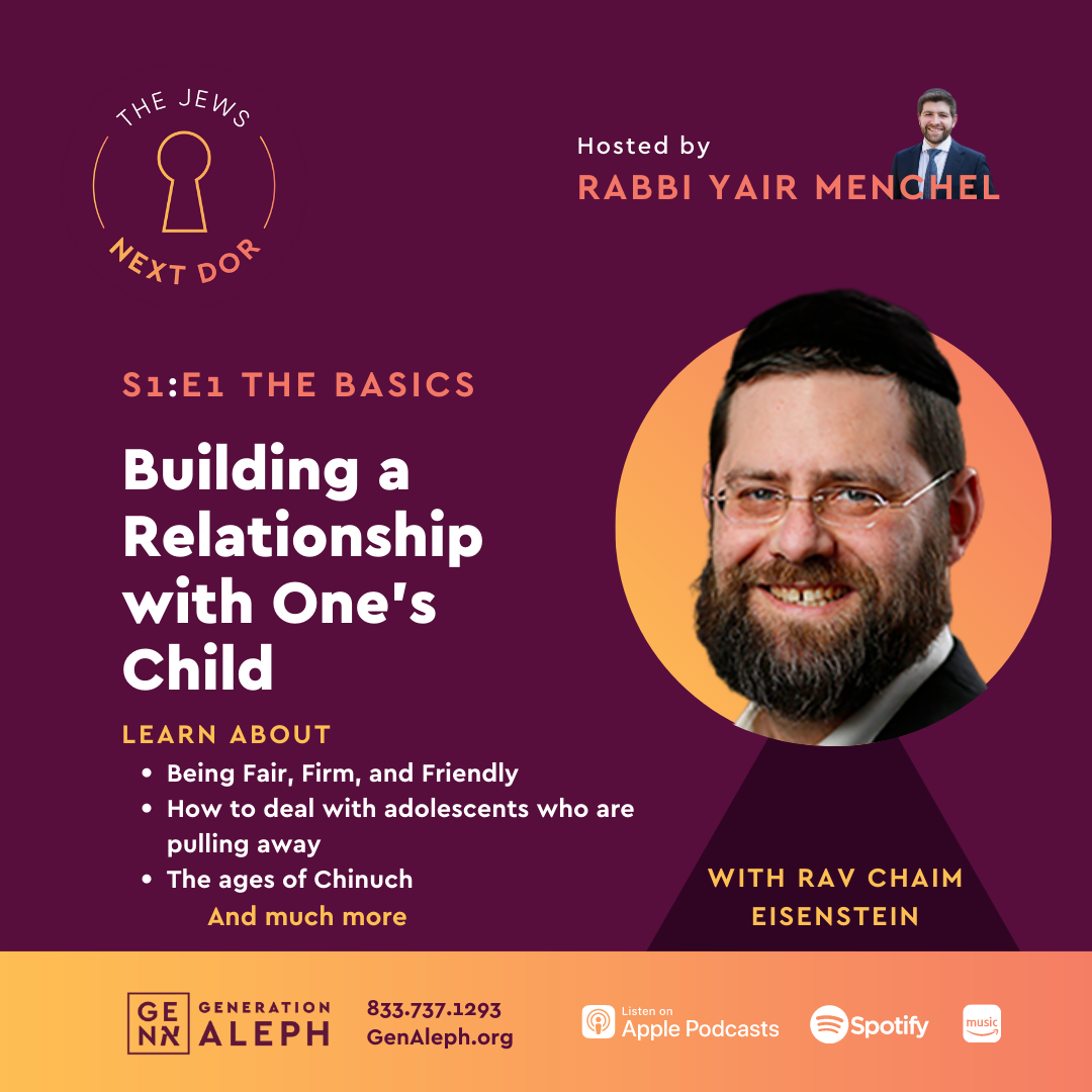 Building a Relationship with One’s Child – Basics – Rav Eisenstein
