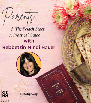 Parents and the Pesach Seder: A Practical Guide