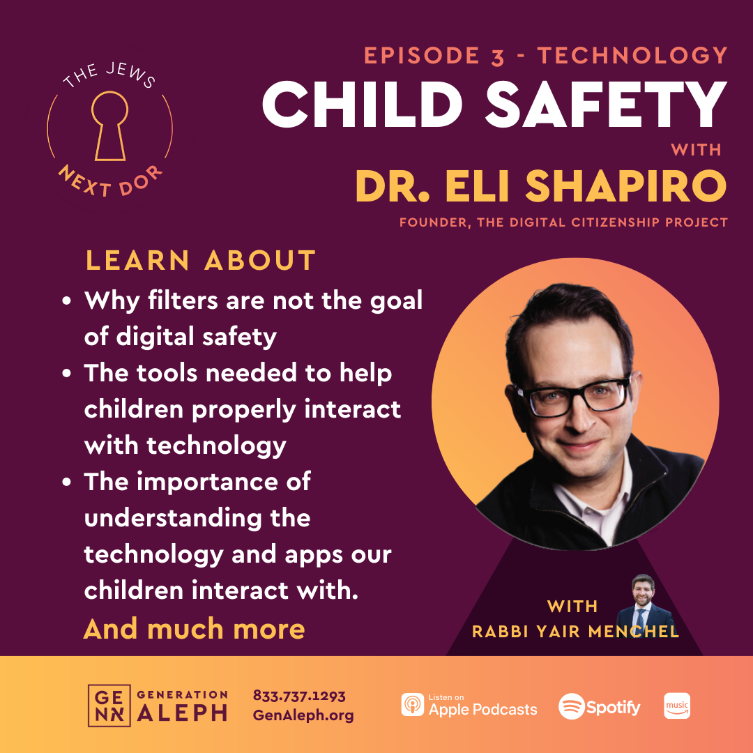 Child Safety – Technology – Dr. Eli Shapiro
