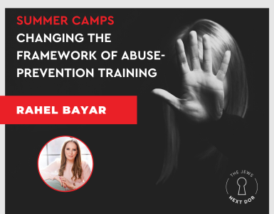 Summer Camp: Changing the Framework of Abuse-Prevention Training – Rahel Bayar