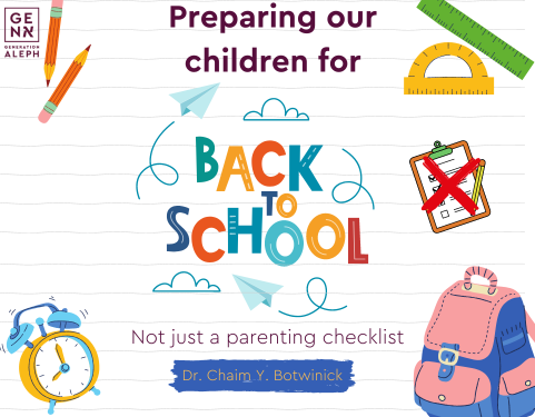 Preparing our Children to Return to School: More than Just a Parenting Checklist – Dr. Chaim Y. Botwinick