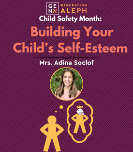 Child Safety Month: Building Your Child's Self-Esteem